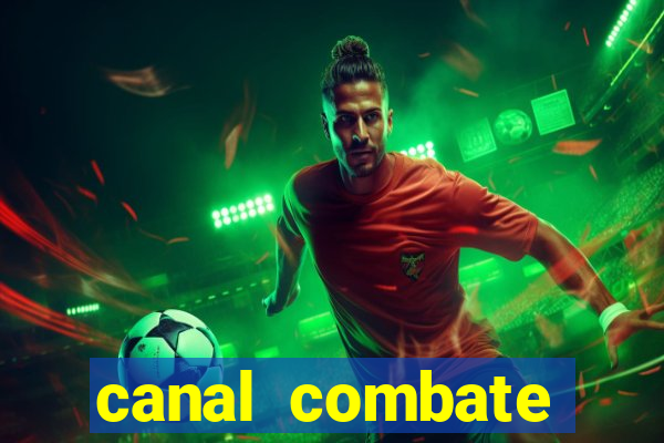 canal combate online ao vivo multicanais